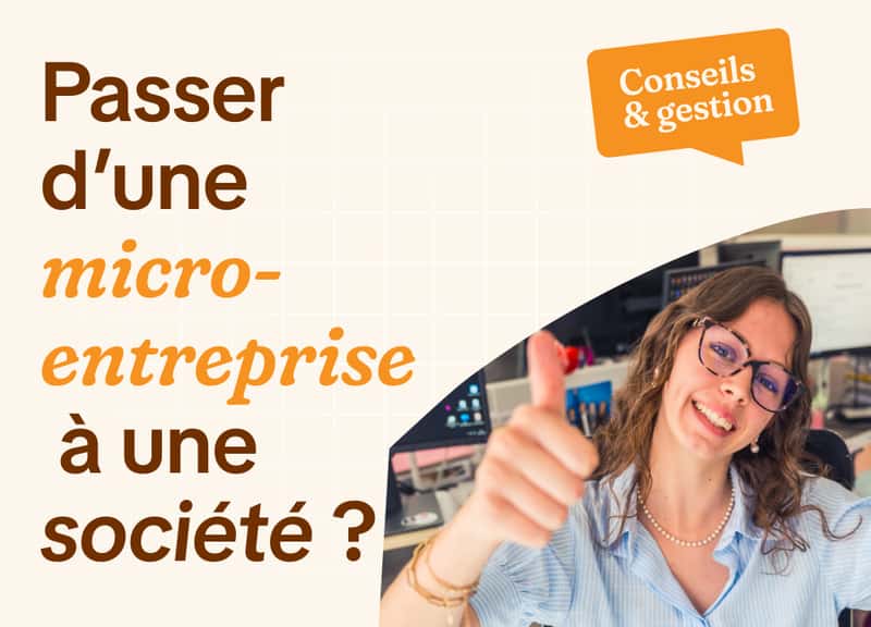 Passer d'une micro-entreprise à une société 