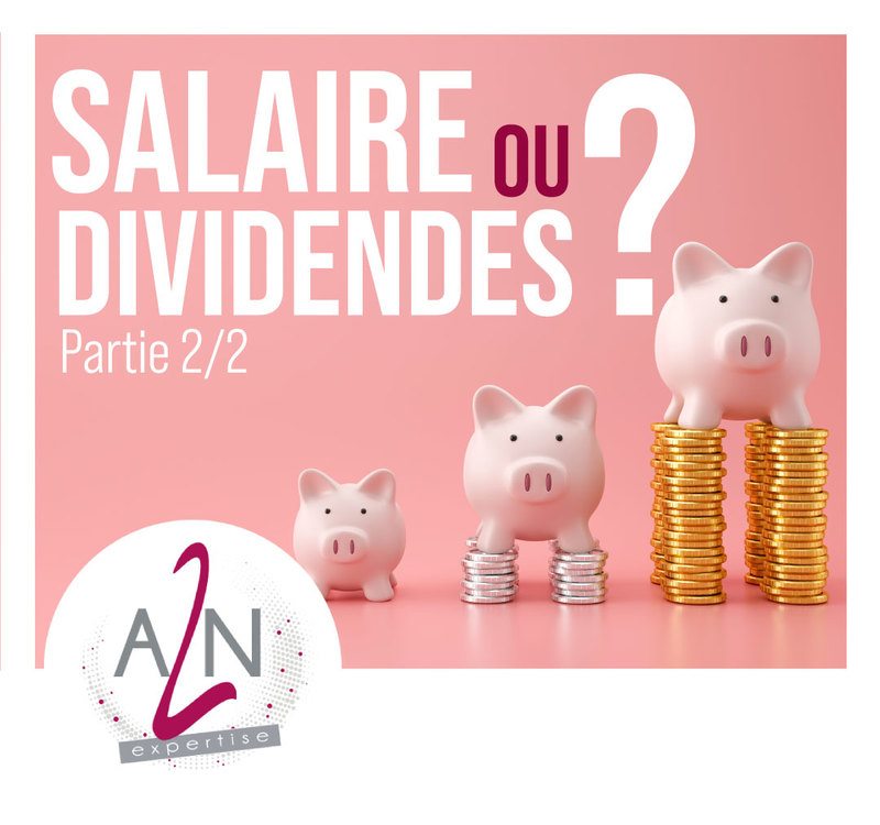 CHOISIR ENTRE SALAIRE ET DIVIDENDES 2/2 